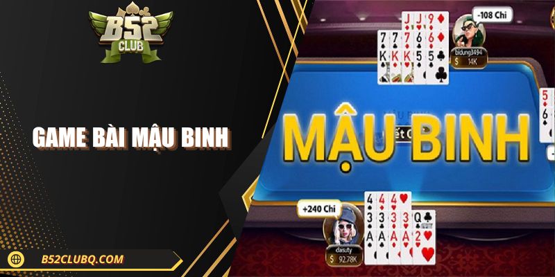 Game Bài Mậu Binh| Thắng Lớn Với Mẹo Từ Cao Thủ B52CLUB